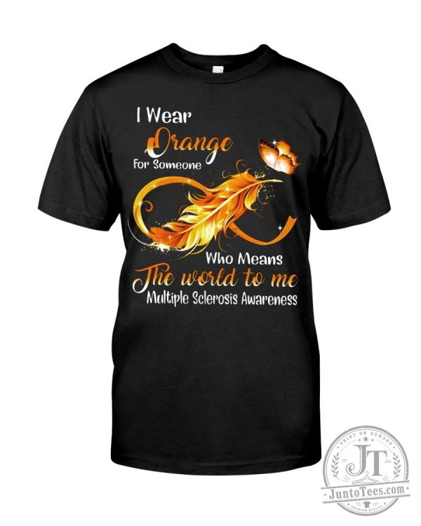 Multiple Sclerosis Awareness I Wear Orange T-Shirt