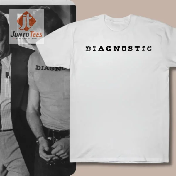 Diagnostic Ted Bundy tshirt 1976 1 Diagnostic text design in black ink on a crisp white crew neck t-shirt