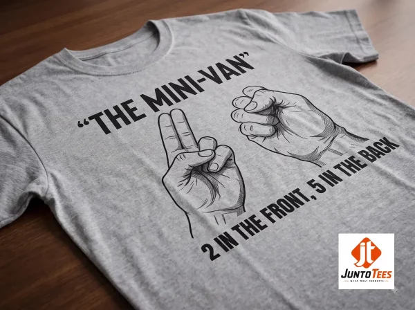 The Mini-Van 2 In The Front 5 In The Back Funny Graphic T-Shirt 2 Exclusive The Mini-Van 2 In The Front 5 In The Back Funny Graphic T-Shirt design from Juntotees