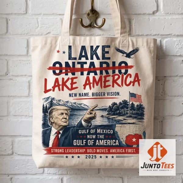 Front view of Donald Trump Lake Ontario Lake America Gulf Of Mexico Gulf of America Patriotic Tote Bag 2026 with official design details