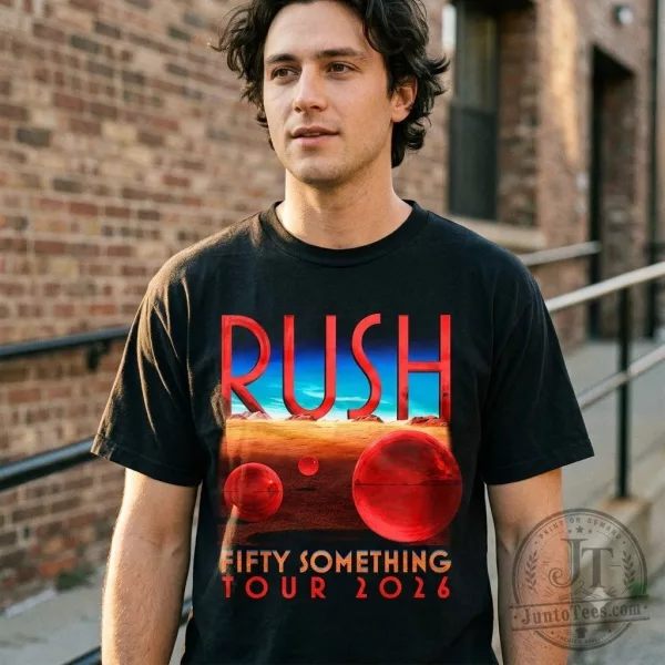 Rush Fifty Something Tour 2026 Merch Spheres T-Shirt Sweatshirt Hoodie